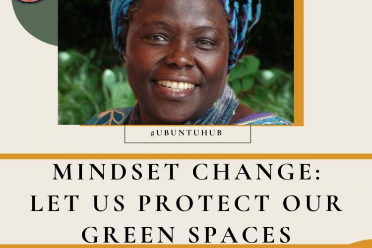 MINDSET CHANGE: LET US PROTECT OUR GREEN SPACES